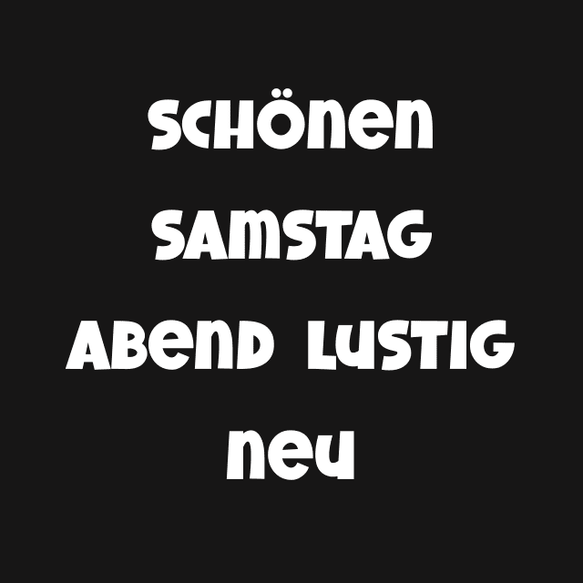 schönen Samstag Abend lustig neu